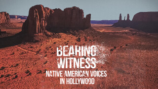 Bearing Witness: Native American Voices in Hollywood