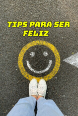 Tips para ser feliz