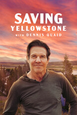 Saving Yellowstone, with Dennis Quaid