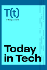 Today in Tech