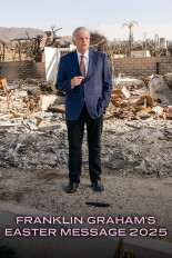 Franklin Graham's Easter Message 2025