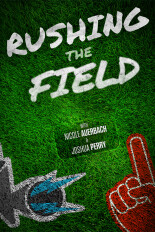 Rushing the Field
