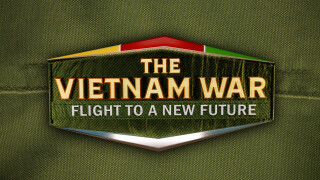 The Vietnam War: Flight to a New Future
