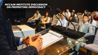 McCain Institute Discussion on Promoting Democracy