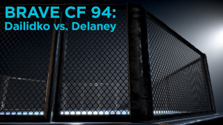 BRAVE CF 94: Dailidko vs. Delaney
