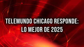 Telemundo Chicago responde: Lo mejor de 2025