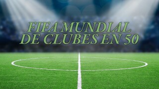 FIFA Mundial de Clubes en 50