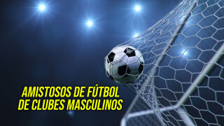 Amistosos de fútbol de clubes masculinos