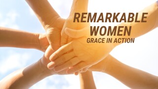 Remarkable Women: Grace in Action