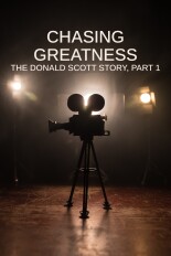 Chasing Greatness: The Donald Scott Story, Part 1
