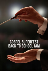 Gospel Superfest Back to School Jam