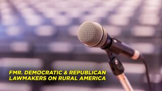 Fmr. Democratic & Republican Lawmakers on Rural America