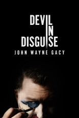 Devil in Disguise: John Wayne Gacy