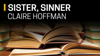Claire Hoffman, Sister, Sinner