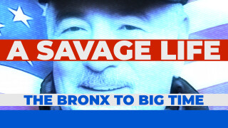 A Savage Life: The Bronx to Big Time