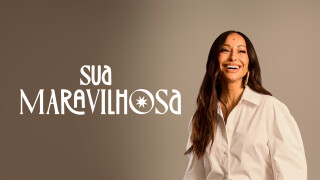 Sua Maravilhosa
