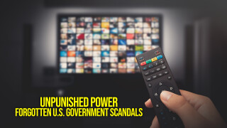 Unpunished Power: Forgotten U.s. Government Scandals