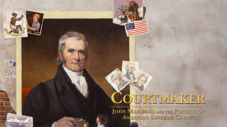 Courtmaker: John Marshall and the Forging of America's Supreme Court