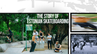 The Story of Estonian Skateboarding