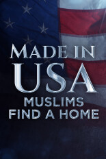 Made in USA: Muslims Find a Home