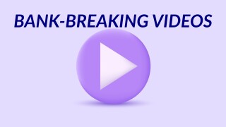 Bank-Breaking Videos