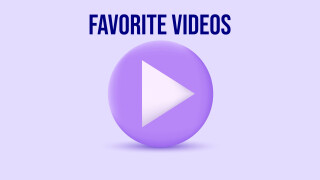 Favorite Videos