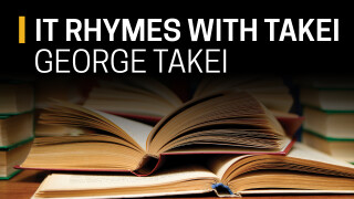 George Takei, It Rhymes With Takei