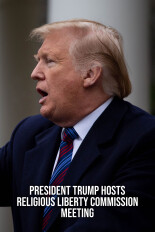 President Trump Hosts Religious Liberty Commission Meeting