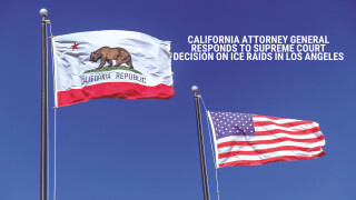 California Attorney General Responds to Supreme Court Decision on ICE Raids in Los Angeles