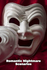 Romantic Nightmare Scenarios