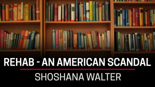 Shoshana Walter, Rehab - An American Scandal