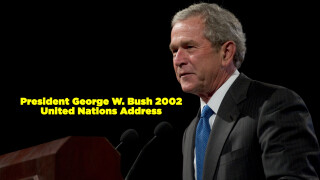 President George W. Bush 2002 United Nations Address