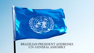 Brazilian President Addresses U.N. General Assembly