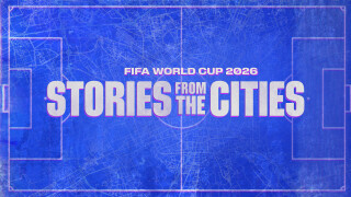 FIFA World Cup 2026 Stories From the Cities