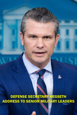 Defense Secretary Hegseth Address to Senior Military Leaders