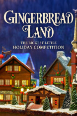 Gingerbread Land: The Biggest Little Holiday Competition
