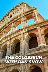 The Colosseum with Dan Snow