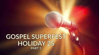 Gospel Superfest Holiday 25: Part 1