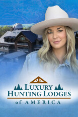 Fox Nation: Luxury Hunting Lodges of America