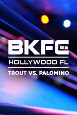BKFC 85 Hollywood: Trout vs. Palomino