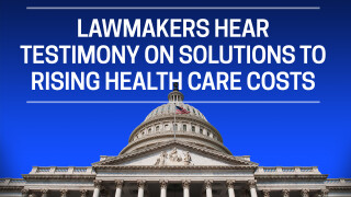 Lawmakers Hear Testimony on Solutions to Rising Health Care Costs