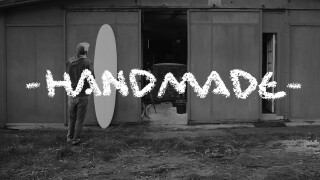 Handmade----- A Tribute To DIY Shaping feat. the World's Best Surfer/Shapers