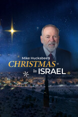 Mike Huckabee's Christmas In Israel