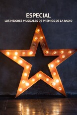 Especial: Los mejores musicales de Premios de la Radio