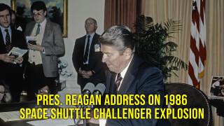 Pres. Reagan Address on 1986 Space Shuttle Challenger Explosion