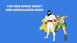 The New Space Ghost and Herculoids Show