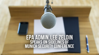 EPA Admin. Lee Zeldin Speaks on Sidelines of Munich Security Conference