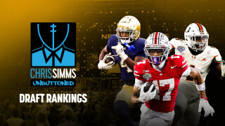 Chris Simms Unbuttoned: Draft Rankings