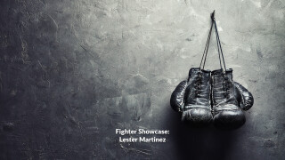 Fighter Showcase: Lester Martinez
