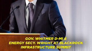 Gov. Whitmer D-MI & Energy Secy. Wright at BlackRock Infrastructure Summit